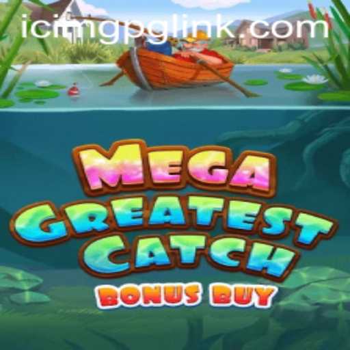 Master the Exciting World of MegaGreatestCatchBonusBuy: Features and Rules